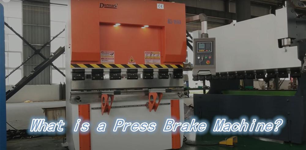 What is a Press Brake Machine?